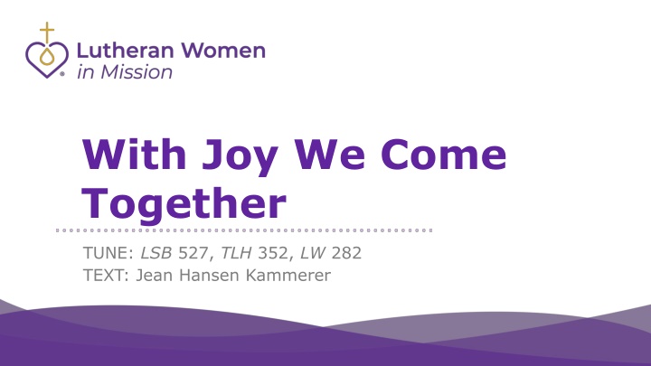 With Joy We Come Together - A Hymn of Celebration and Service