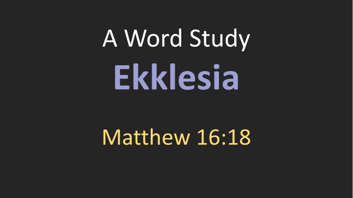 Ekklesia: A Word Study in Matthew 16:18