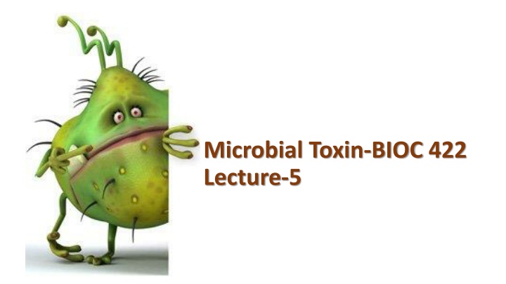 Bacterial Toxins: Production, Types, and Effects