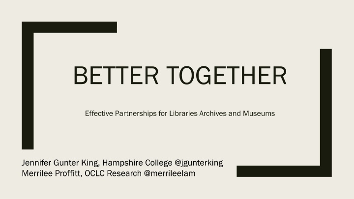 Effective Partnerships for Libraries, Archives, and Museums: Building Collaborative Success