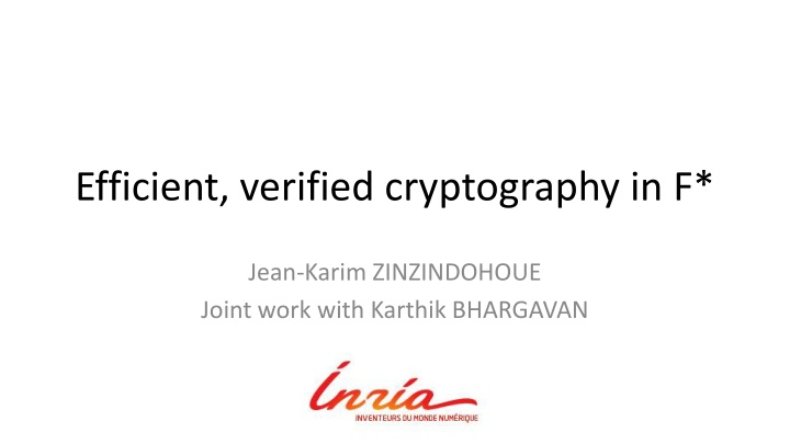 Efficient Verified Cryptography in F* by Jean-Karim Zinzindohou