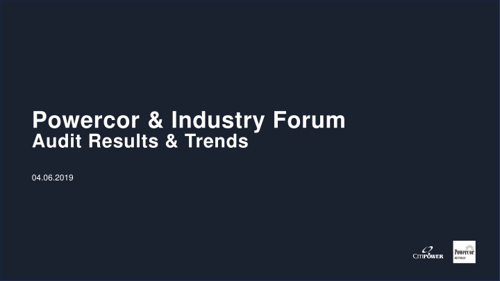 Powercor Industry Forum Audit Results and Trends Analysis