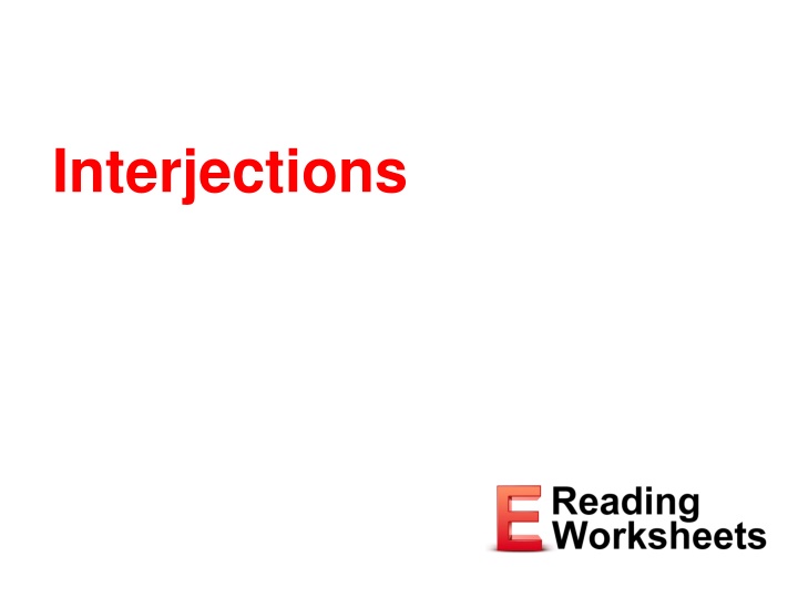 Interjections: Words of Emotion and Excitement