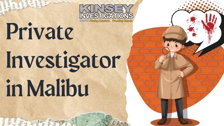 private investigator in malibu n.w