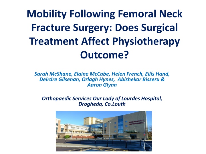 Impact of Surgical Treatment on Physiotherapy Outcome in Femoral Neck Fracture Surgery