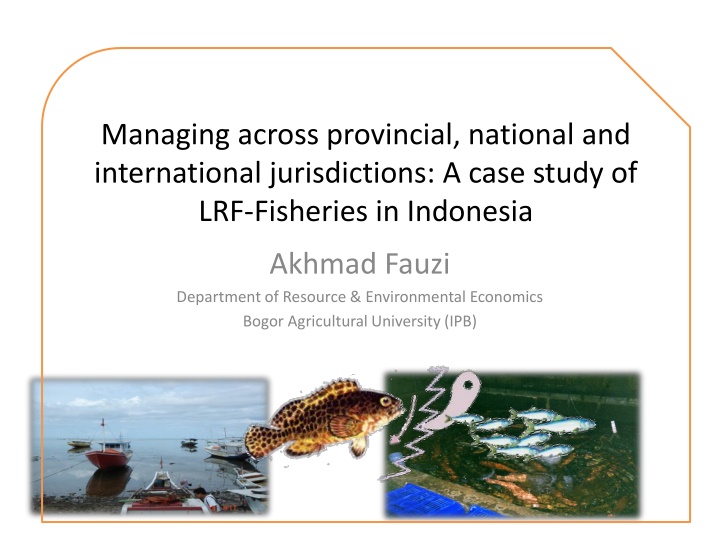 Managing LRF-Fisheries in Indonesia: Challenges and Policy Shifts