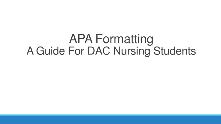 APA Formatting: A Comprehensive Guide for DAC Nursing Students