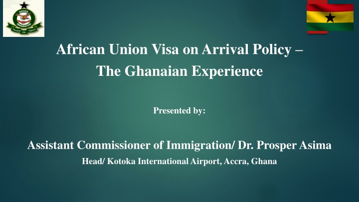 African Union Visa on Arrival Policy in Ghana: Promoting Regional Integration