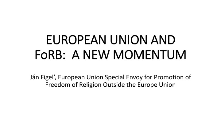 Promoting Freedom of Religion Outside the European Union