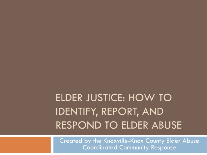Elder Abuse: Identification, Reporting, and Response