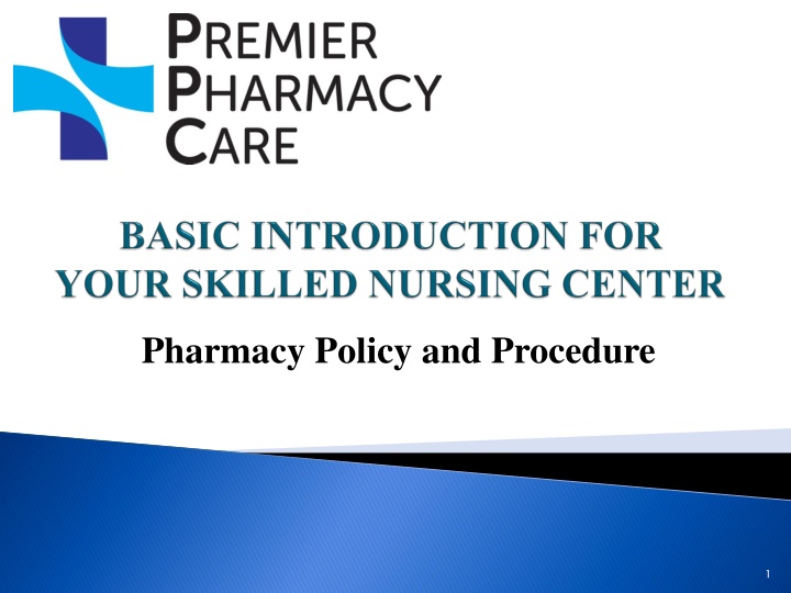 Pharmacy Policy and Procedure Overview
