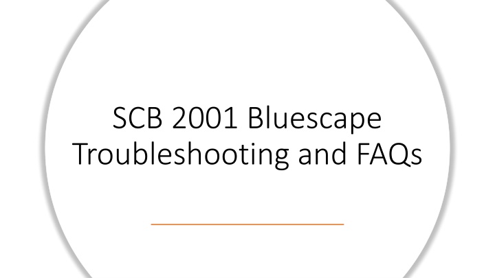 Bluescape Troubleshooting and FAQs