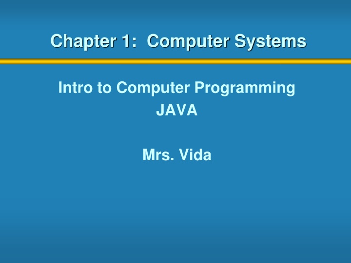 Computer Systems and Programming Basics with JAVA