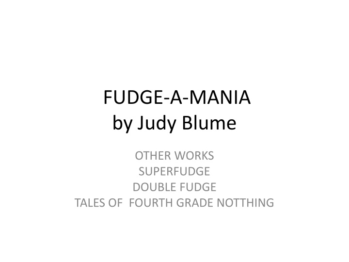 Fudge-a-Mania by Judy Blume - Vacation Adventures in Maine