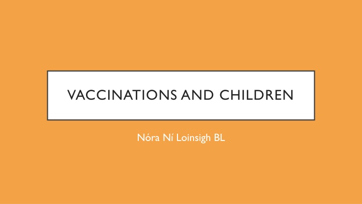 Voluntary Vaccination Regime and State Intervention in Ireland