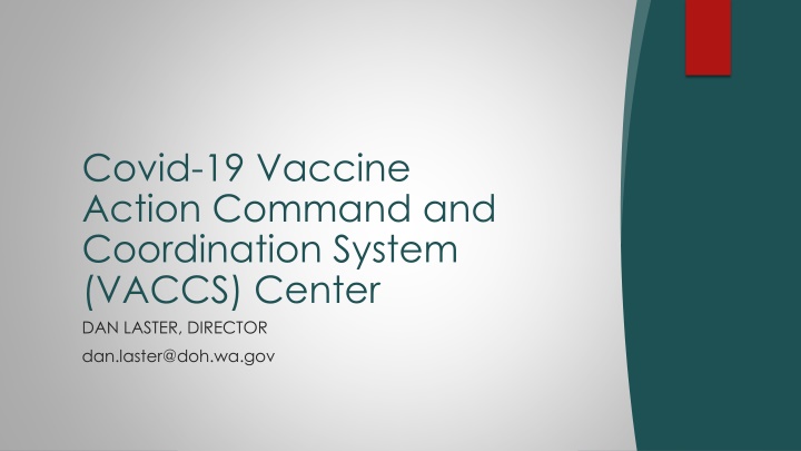 Washington State Covid-19 Vaccination Command Center Overview