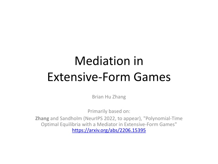 Mediation in Extensive-Form Games: Polynomial-Time Optimal Equilibria