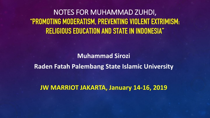 Promoting Moderatism and Preventing Violent Extremism Through Religious Education in Indonesia
