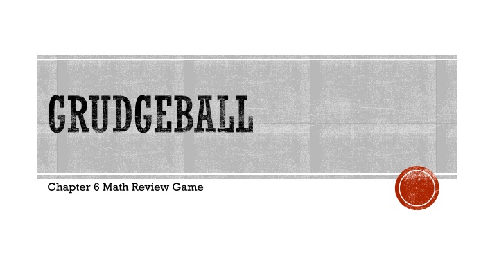 Engaging Math Review Game - GRUDGEBALL Chapter 6