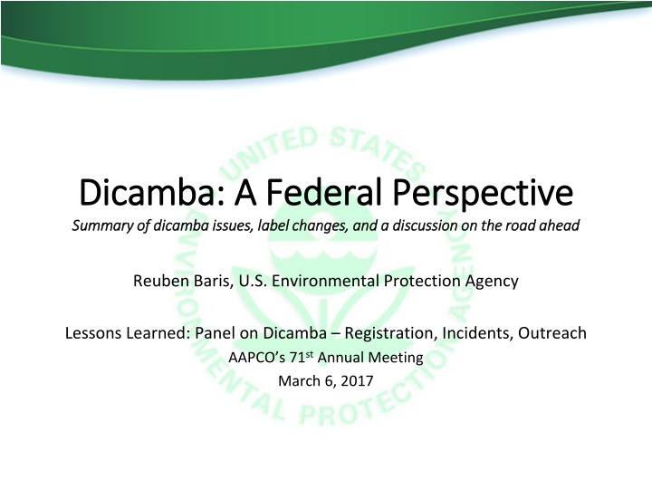 Dicamba: An Overview of Federal Perspective