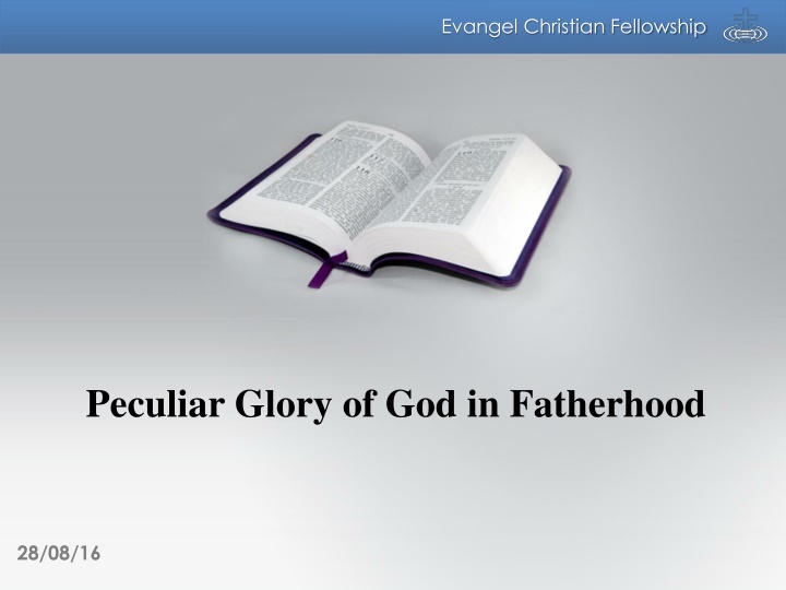 The Divine Purpose of Fatherhood in Evangel Christian Fellowship