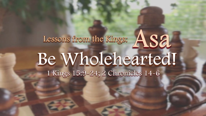 Lessons from Kings: Be Wholehearted with Loyalty