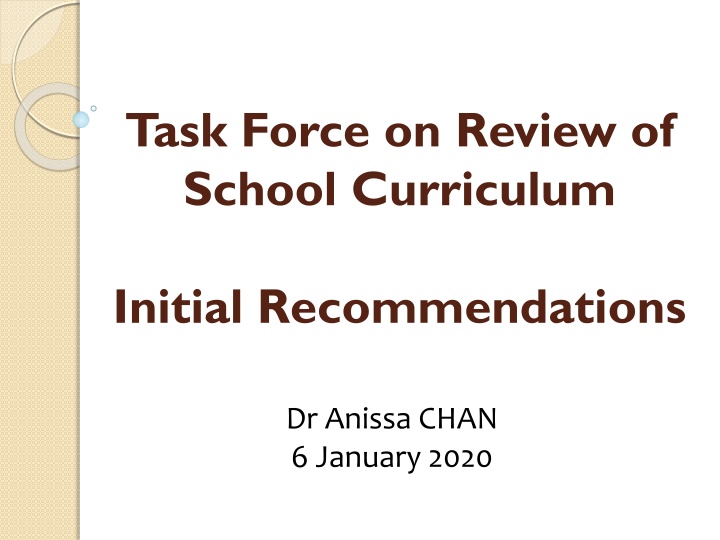 Task Force on Review of School Curriculum Initial Recommendations