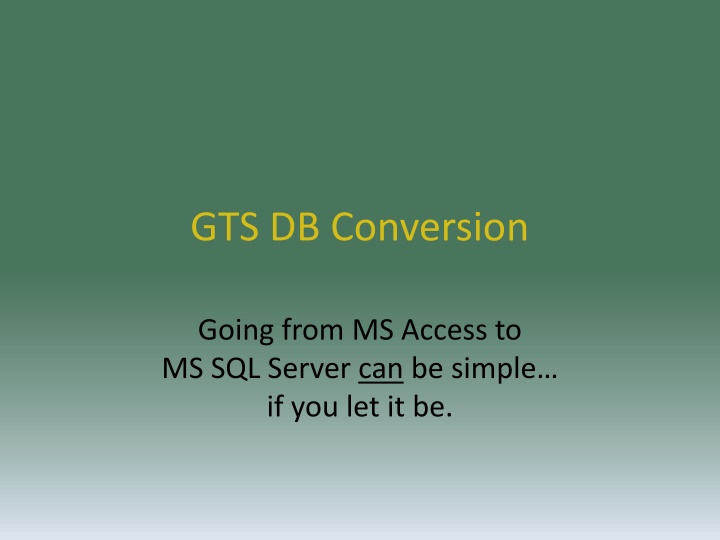 Smooth Transition from MS Access to MS SQL Server