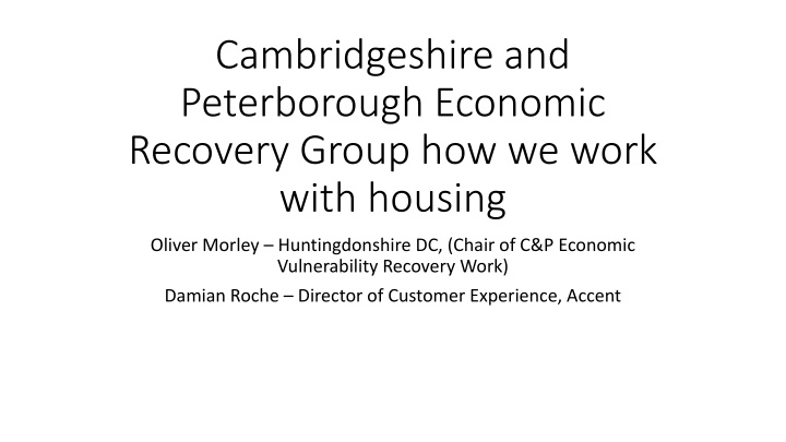 Economic Impacts and Housing Challenges in Cambridgeshire and Peterborough