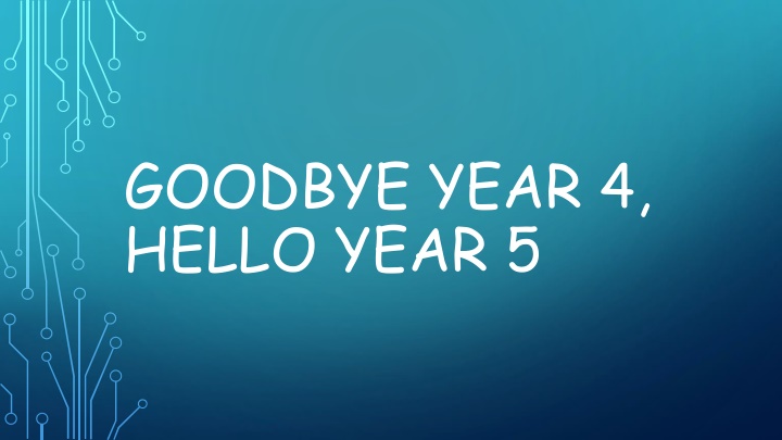 Year 4 Reflections and Year 5 Hopes - Farewell to the Past, Embracing the Future!
