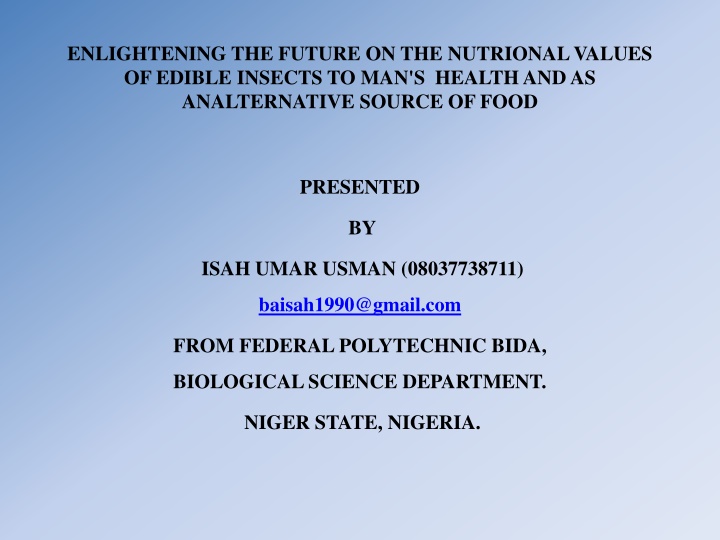 Enlightening Future on Nutritional Values of Edible Insects for Health
