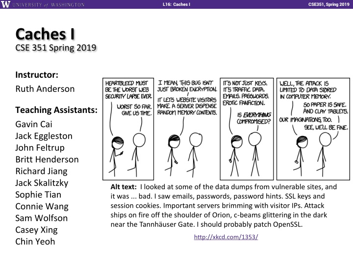 CSE351 Spring 2019 - Caches and Memory Concepts