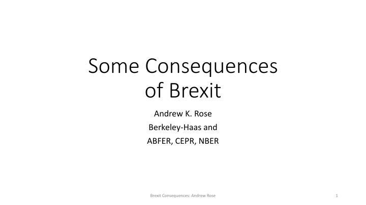 Consequences of Brexit: Insights by Andrew K. Rose - An Overview