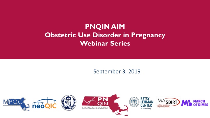 PNQIN.AIM Obstetric Use Disorder in Pregnancy Webinar Series