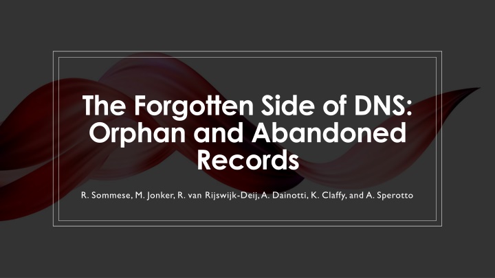 The Forgotten Side of DNS: Orphan and Abandoned Records