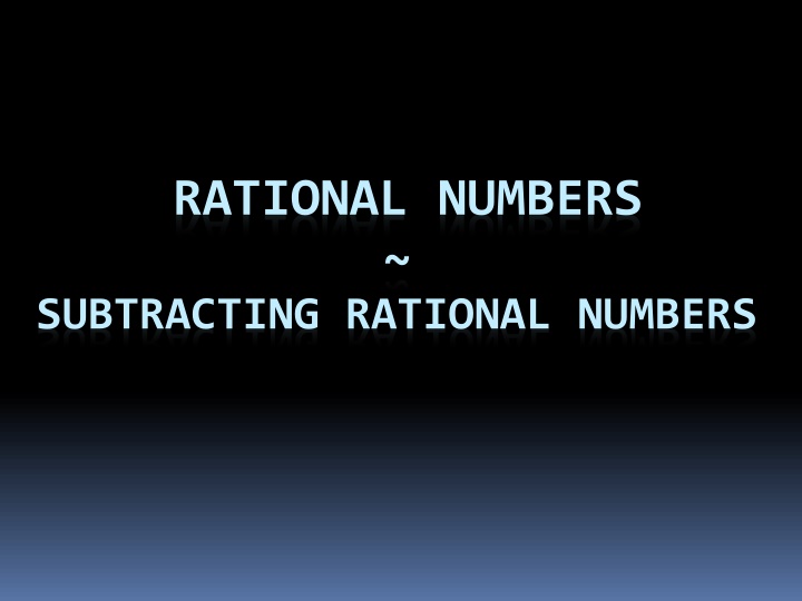 Rational Numbers: Subtracting Tips and Examples
