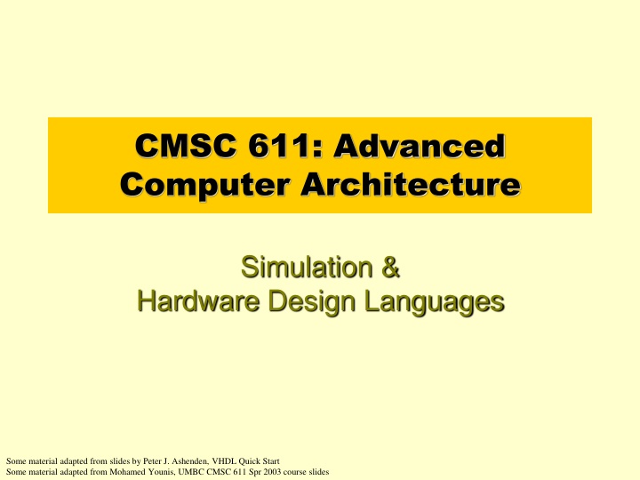 Advanced Computer Architecture Simulation & Hardware Design Languages