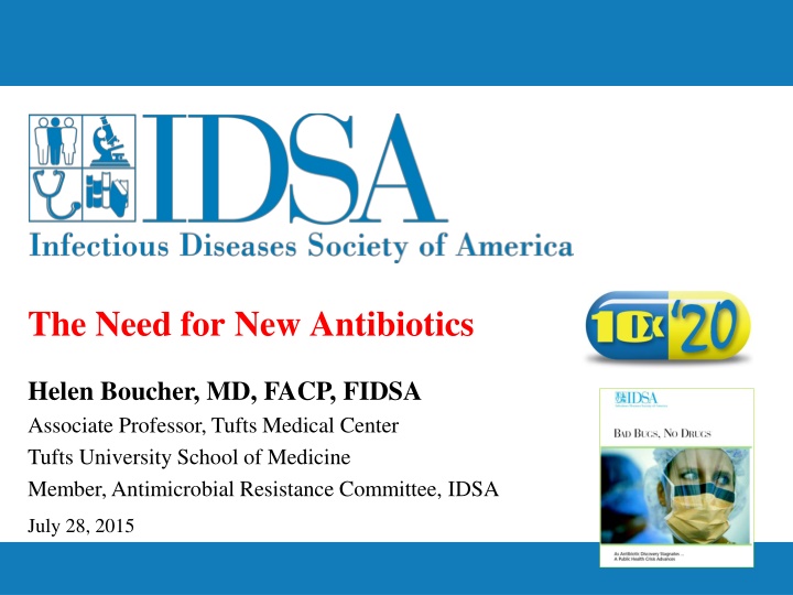 The Urgent Need for Developing New Antibiotics
