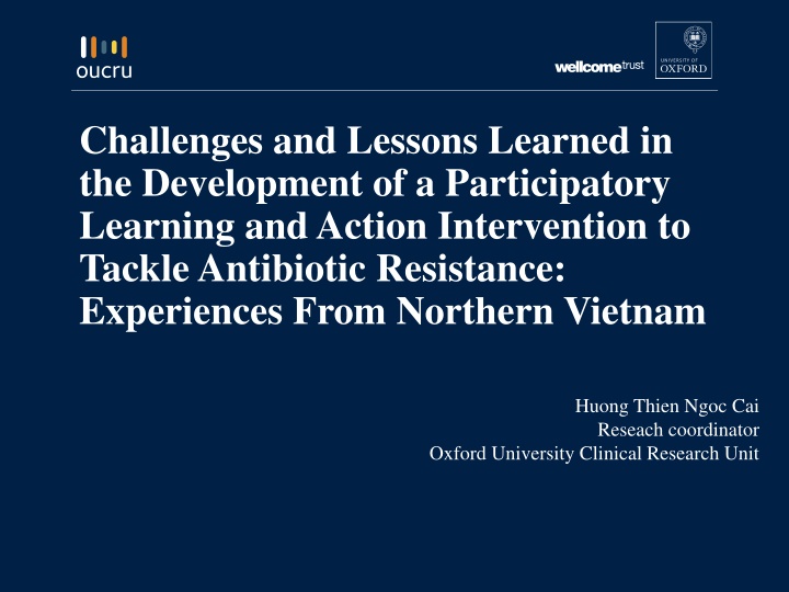 Challenges and Lessons Learned in Antibiotic Resistance Intervention