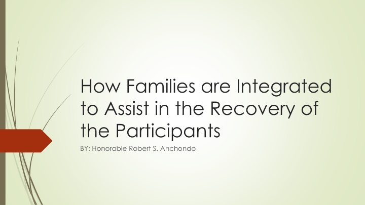 Integrating Families for Participant Recovery: Strategies and Partnerships