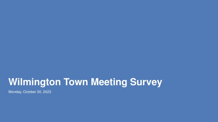 Survey Results from Wilmington Town Meeting Attendees