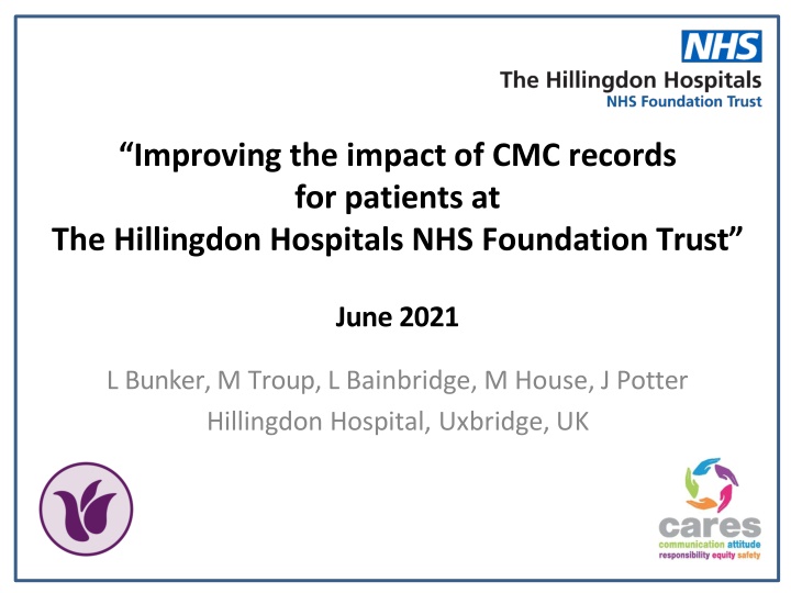 Enhancing Patient-Centered Care Through Improved CMC Records at The Hillingdon Hospitals NHS Foundation Trust