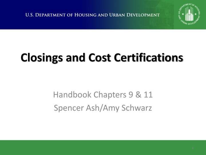 Guide to Closings and Cost Certifications in Housing Financing