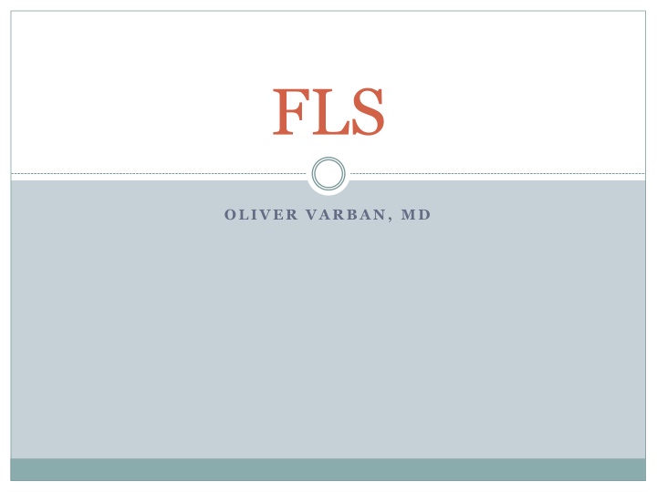 Comprehensive Overview of FLS Certification Program for Laparoscopic Surgeons