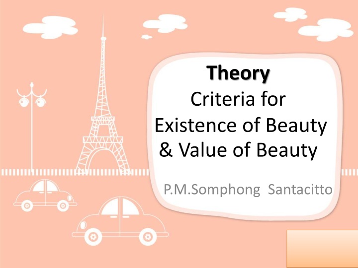 The Theory of Beauty and Criteria for Existence