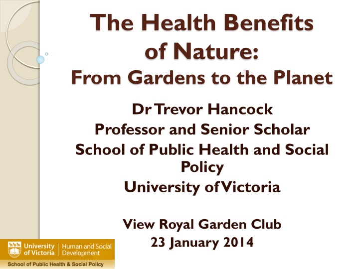 The Health Benefits of Nature: From Gardens to the Planet