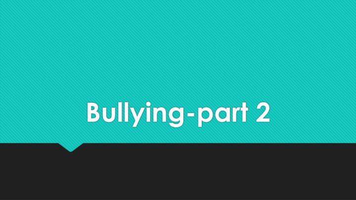 Bullying Behaviors and Impact: Review and Reflection
