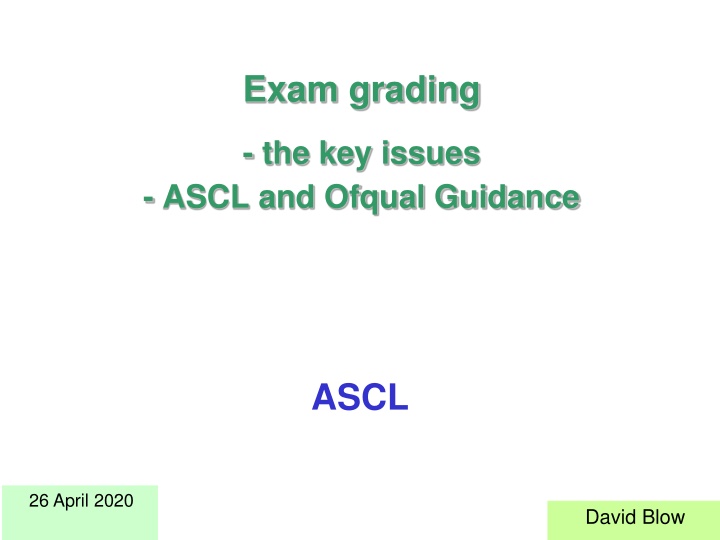 Key Issues in Exam Grading: ASCL and Ofqual Guidance