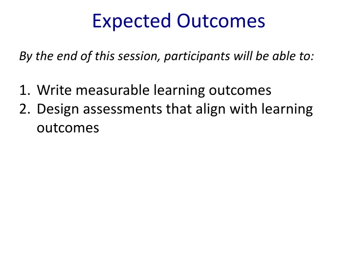 Effective Design of Learning Outcomes and Assessments