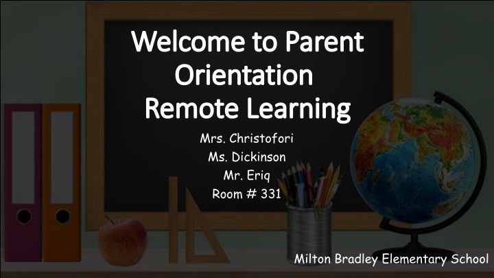 Milton Bradley Elementary School Remote Learning Orientation Information